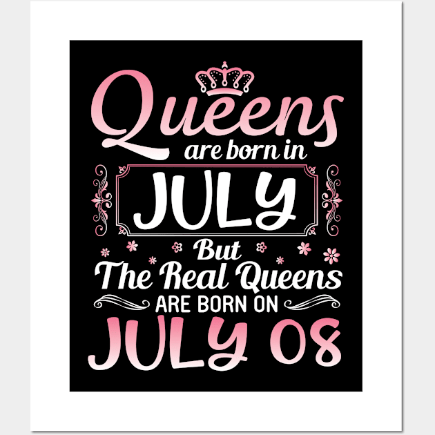 Queens Are Born In July Real Queens Are Born On July 08 Birthday Nana Mom Aunt Sister Wife Daughter Wall Art by joandraelliot